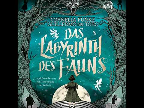 Das Labyrinth des Fauns - Pans Labyrinth (Ungekürzt Hörbuch von Cornelia Funke