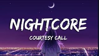 Nightcore - Courtesy Call (Lyrics Video)