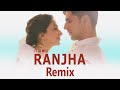 Ranjha (Remix) | DJ Wild | Shershaah | Sidharth | Kiara | B Praak | Jasleen Royal