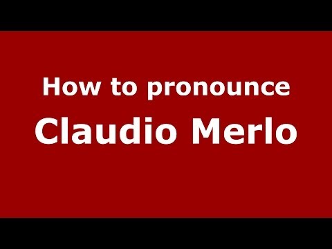 How to pronounce Claudio Merlo (Italian/Italy)  - PronounceNames.com