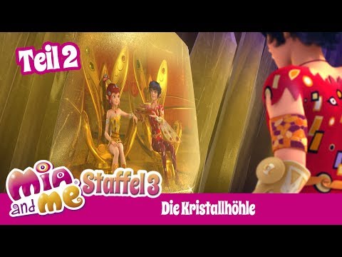 Die Kristallhöhle - Teil 2 - Mia and me - Staffel 3
