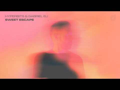 Hyperbits & Gabriel Eli - Sweet Escape