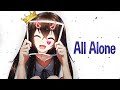 Nightcore ALL ALONE Lyrics