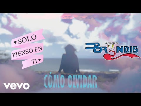 Grupo Bryndis - Cómo Olvidar