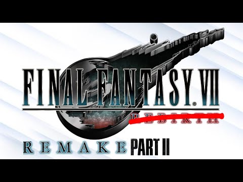 You Should Play Final Fantasy 7 Remake Before Rebirth