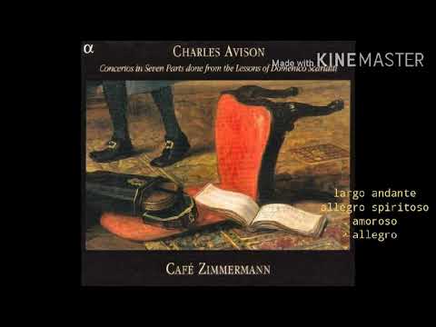Charles Avison Concerto d minor no.3 after Domenico Scarlatti/*Café Zimmermann/'02/France