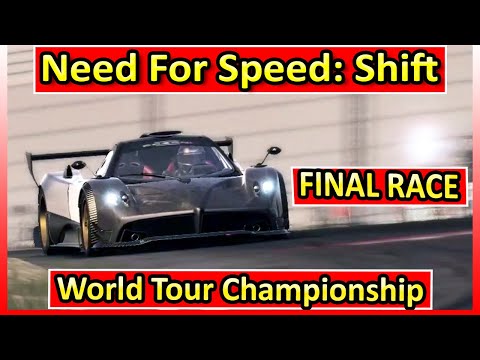 NFS ♦ FINAL RACE ♦ World Tour Championship ♦ Pagani Zonda-R -Ep51- Need for Speed Shift