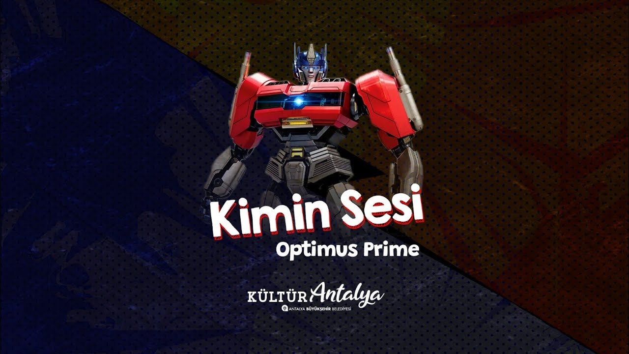OPTIMUS PRIME'IN TÜRKİYE'DEKİ SESİ KİME AİT? I KİMİN SESİ