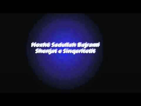 Shenjat e sinqeritetit - Hoxhë Sadullah Bajrami