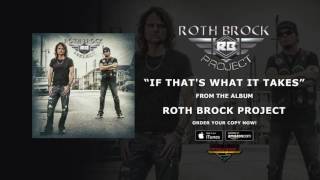 Roth Brock Project - "If That's What It Takes" (Official Audio)