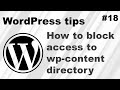 How to block access to the wp-content uploads folder How to block access to the wp-content uploads folder