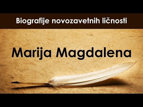 Marija Magdalena,  Laslo Čanji - Biografije novozavetnih ličnosti