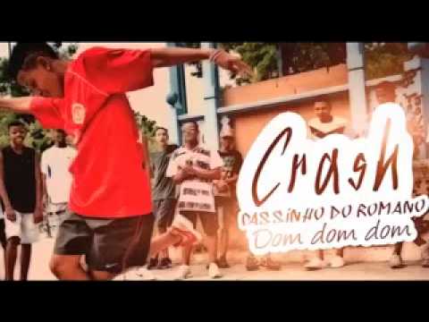 MC CRASH   PASSINHO DO ROMANO DOM DOM DJ CARKINHOS DA SR LANÇAMENTO 2014