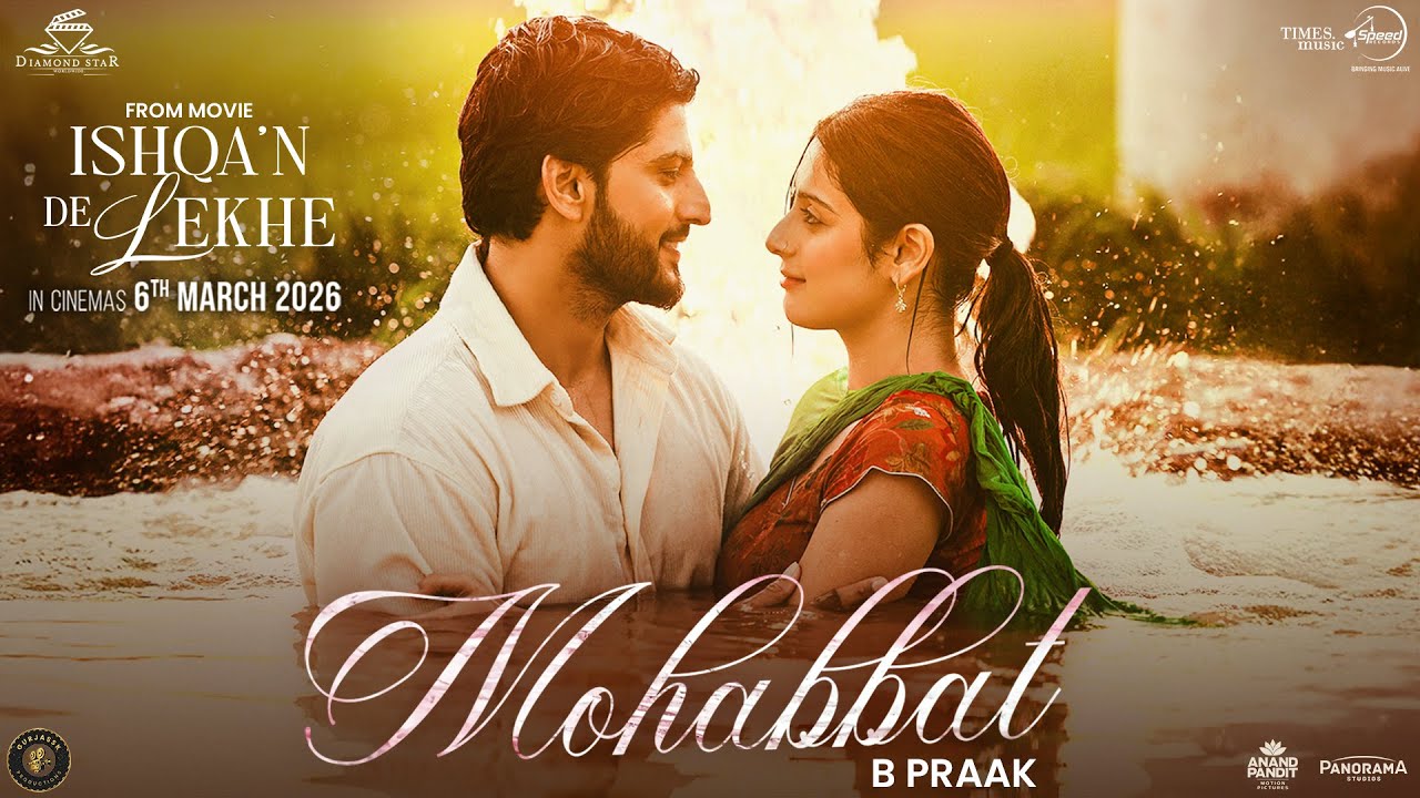 Mohabbat Song Lyrics – Ishqan De Lekh’e | B Praak, Gurnam B, Isha M