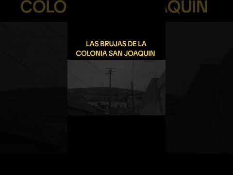 LA MALDICION DE LA COLONIA SAN JOAQUIN #miedo #terrorymisterio #paranormal #fantasmas #aterrador