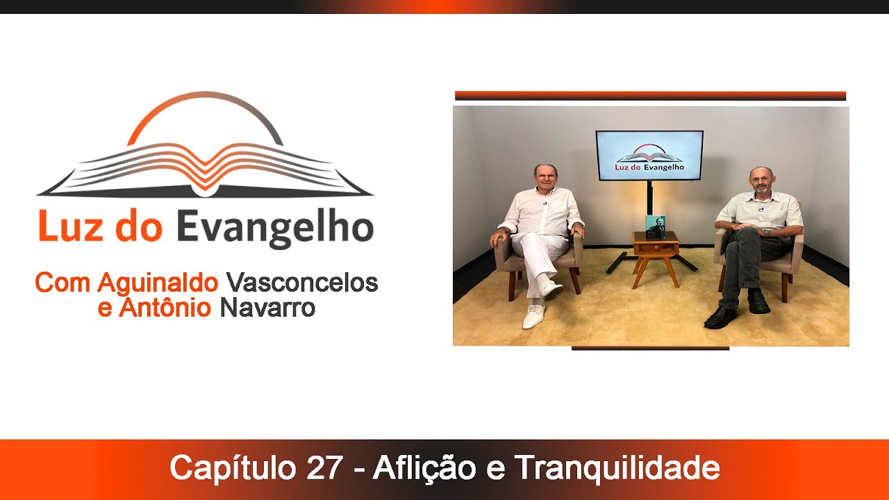 #107 - Cap. 27 - Aflição e Tranquilidade.