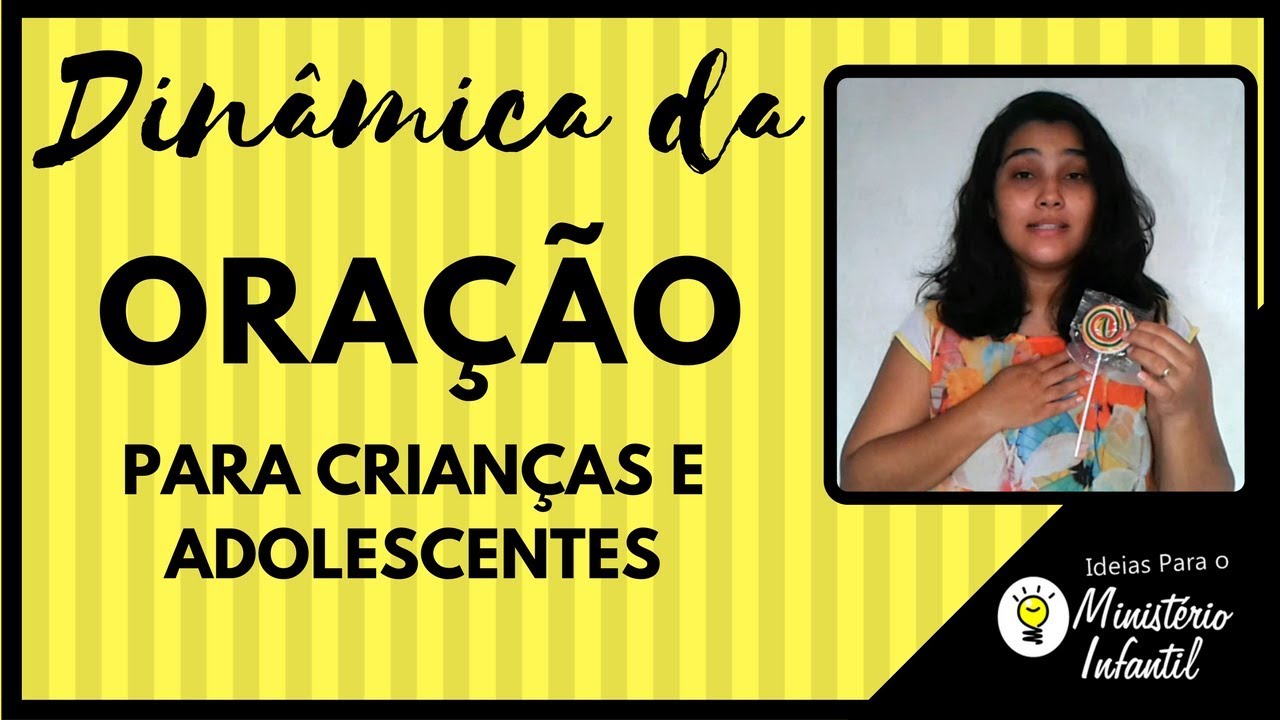 Dinâmica Sobre Oração Infantil - Dinâmica Evangélica Fácil