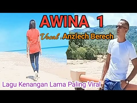 Lagu Timor Viral AWINA 1- vocal/cipt: Anzlech Berech