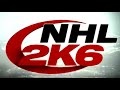 Nhl 2k6 xbox Game Intro 2005