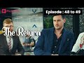 The Return | Ep 48-49 | Have you ever confused your husband's intentions?