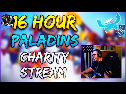 16 Hour Paladins Charity Stream | GlockN9ne