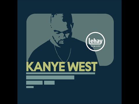Kanye - Remote Control (Extended House Remix by Lehay)