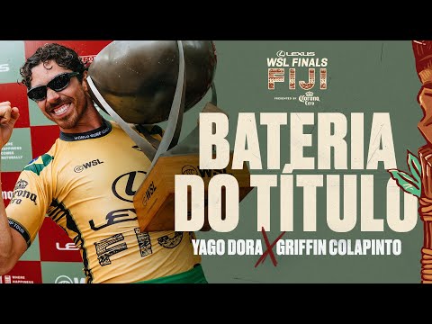 Yago Dora x Griffin Colapinto| Lexus WSL Finals Fiji pres by Corona Cero - Yago Campeão Mundial