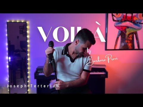 Unseen Side of Voilà - Joseph Terterian's Cover of Barbara Pravi's Hit