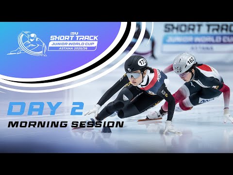 Day 2 Morning Session | ISU Short Track Junior World Cup | Astana 2 | #ShortTrackSkating