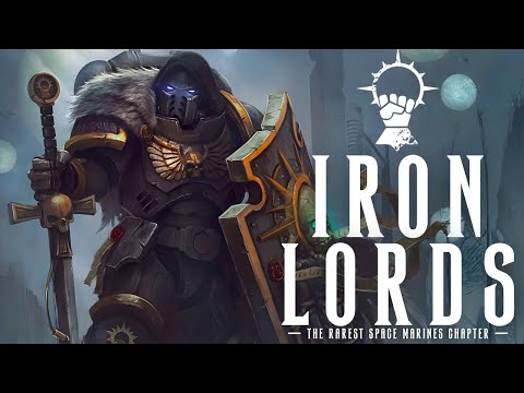 Warhammer 40K Lore: The Iron Lords The Most Rare Space Marine Chapter (Lore To Sleep To)