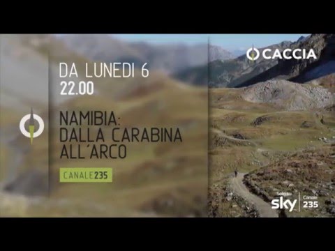 CACCIA TV SKY 235 - NAMIBIA: DALLA CARABINA ALL’ARCO - promo HL