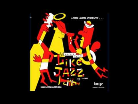 Halo &  Jay j - Like Jazz.