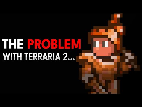 The Problem With Terraria 2 (It's Harder Than You Think)