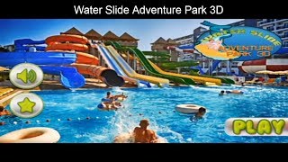 Water Slide Adventure Park 3D Android Gameplay