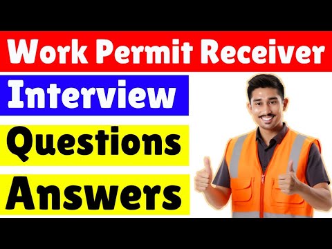Work Permit Receiver interview questions and answers | WPR Interview Questions