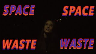 Lovely Bad Things - Space Waste