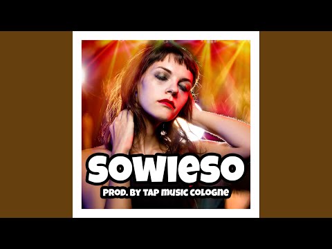 Sowieso (Prod by. Tap Music Cologne)