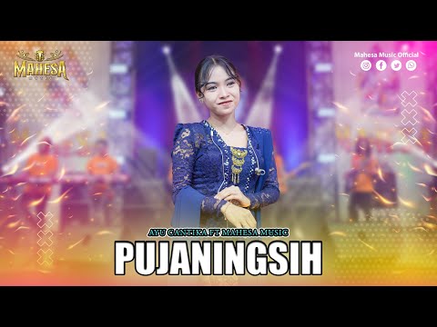 AYU CANTIKA - PUJANINGSIH I Mahesa Music