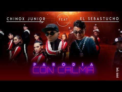 Con Calma (Video Oficial) PARODIA | CHINOX JUNIOR FT EL SEBASTUCHO