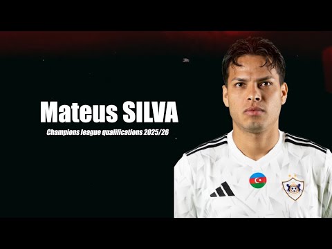 Mateus Silva | Champions League qualifications | 2025/26