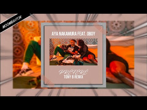 Aya Nakamura Feat. Oboy - Préféré (TONY B REMIX)
