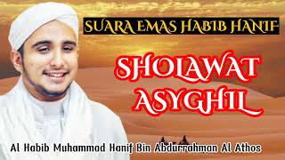 Download lagu Al-Habib Hanif Al-Athos || Sholawat Asyghil mp3