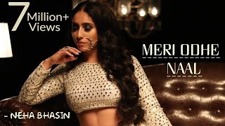 Meri Odhe Naal | Neha Bhasin | Full Video