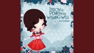 Throw a Penny in the Wishing Well