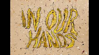 In Our Hands