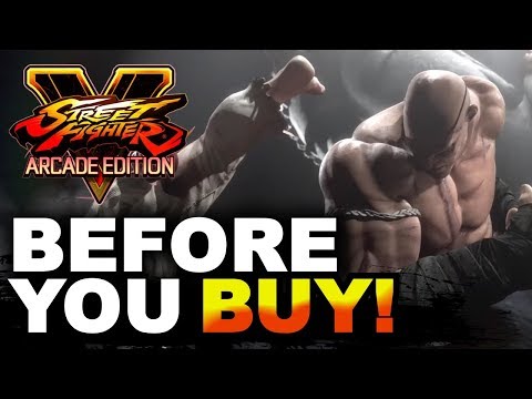 SFV AE * Before You Buy Arcade Edition