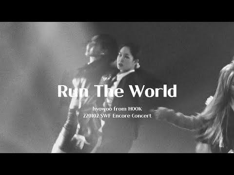 220102 RUN THE WORLD & Boss Bitch by HYOWOO : SWF Encore Concert  #효우
