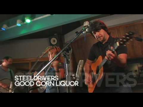 The SteelDrivers - Good Corn Liquor (Studio Performance)