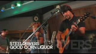 Video thumbnail of "The SteelDrivers - Good Corn Liquor (Studio Performance)"