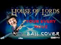 House Of Lords | Your Every Move